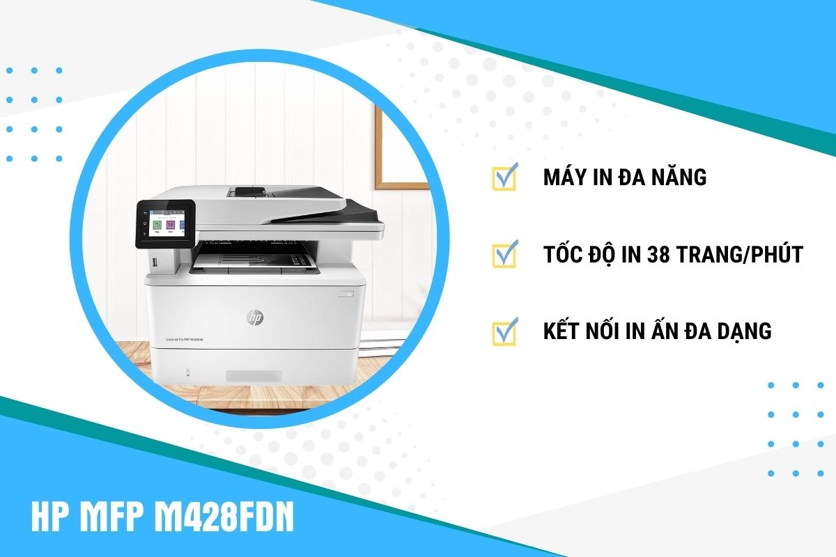 Tổng quan các tính năng của máy in HP LaserJet Pro M428fdn