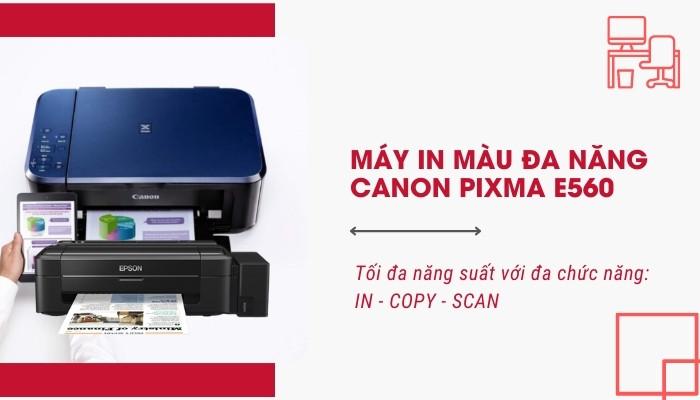 Máy in phun màu Canon PIXMA E560 - Hình 7