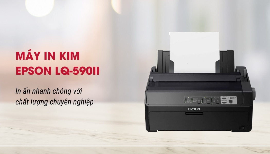 tổng quan máy in kim Epson LQ-590II