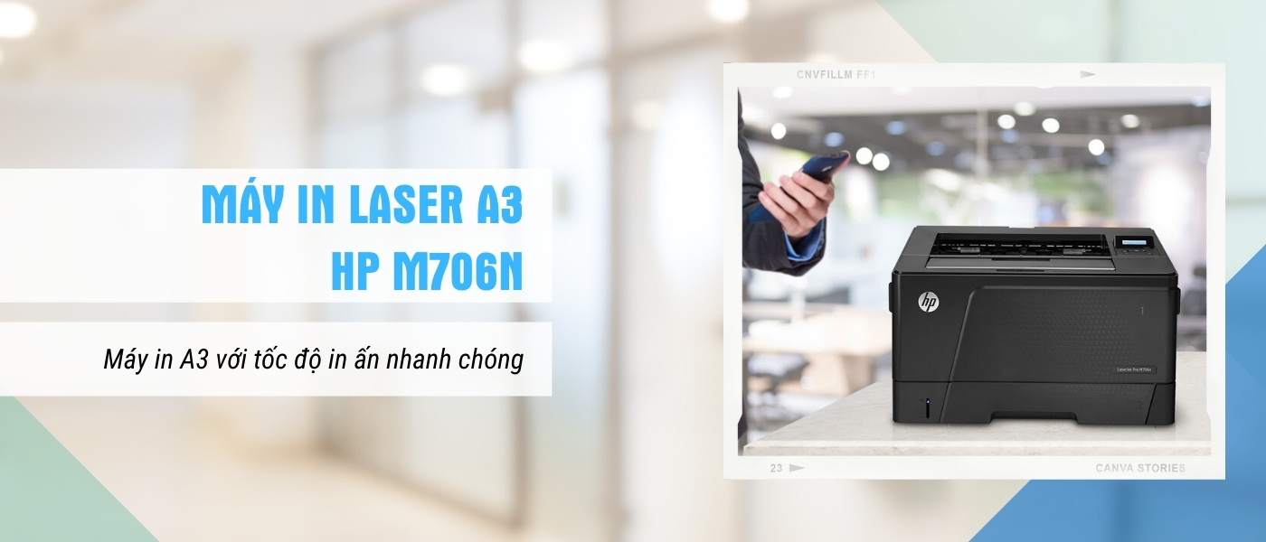 máy in A3 HP M706n