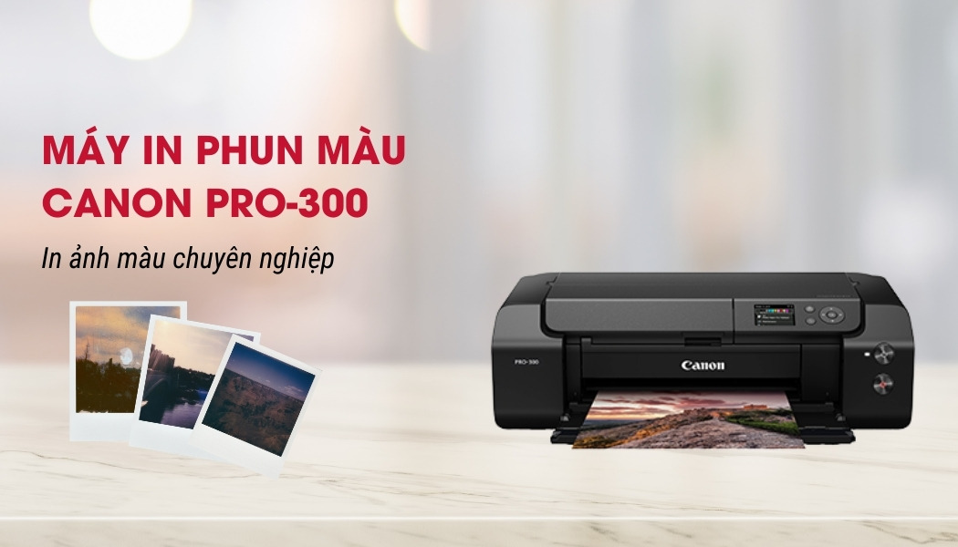 Tổng quan máy in phun màu Canon PRO-300