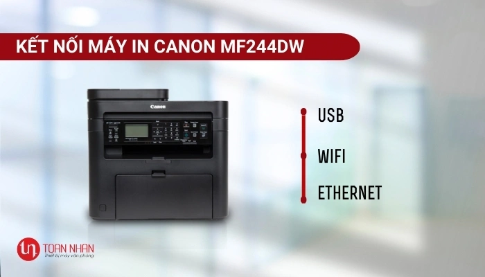 Máy in đa năng Canon imageCLASS MF244DW - Hình 6