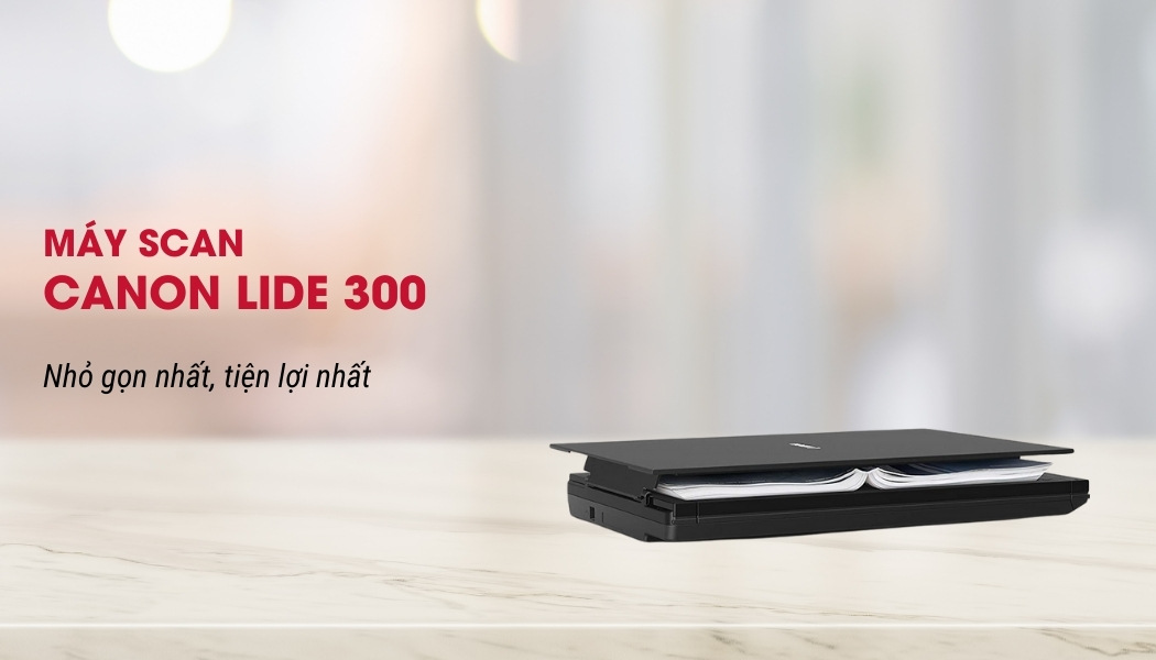 Máy scan Canon LIDE 300 Máy scan Canon LIDE 300 chính hãng